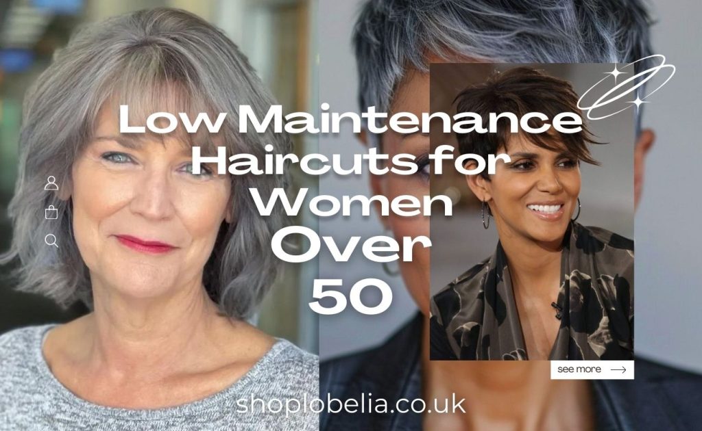 Low Maintenance Haircuts for Women Over 50