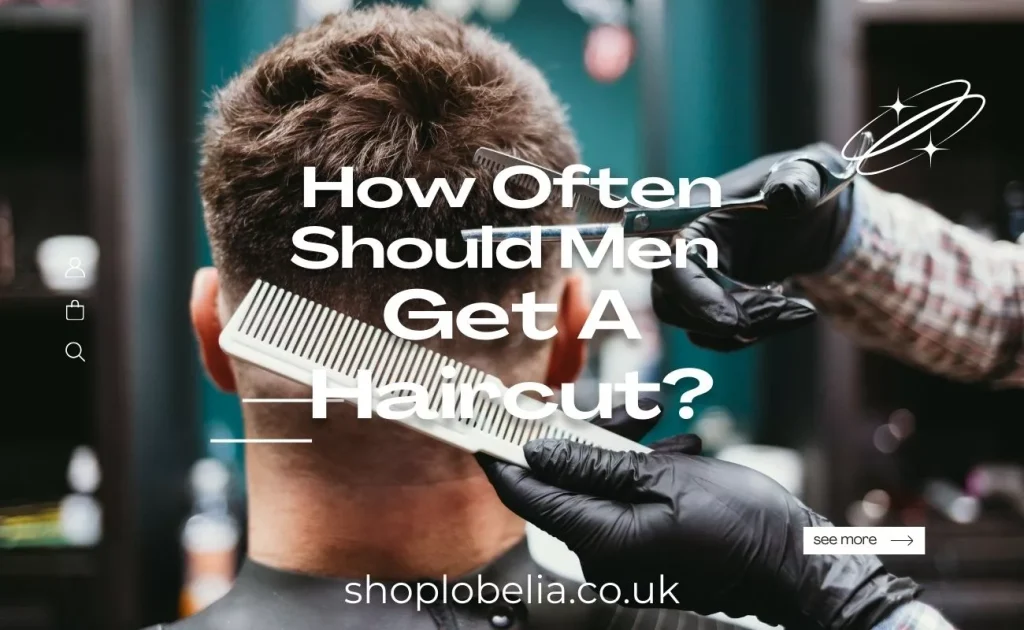 How Often Should Men Get A Haircut