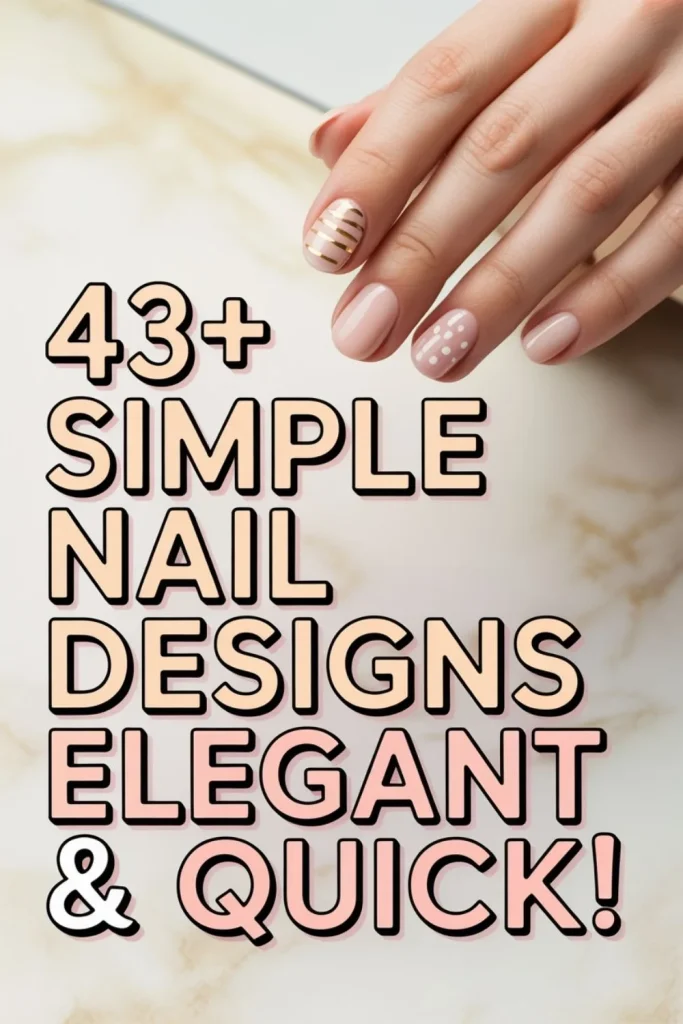 SIMPLE NAIL DESIGNS